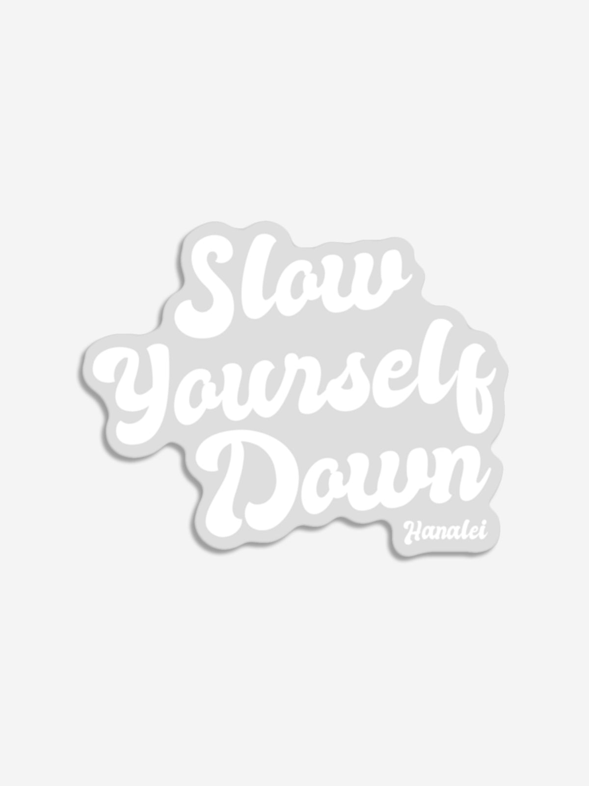 Retro Clear Sticker | Slow Yourself Down