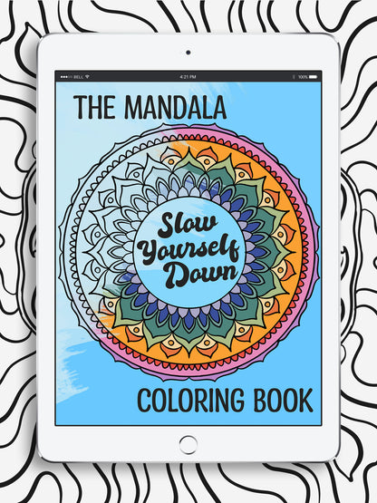 The Mandala Coloring Book | Slow Yourself Down - 